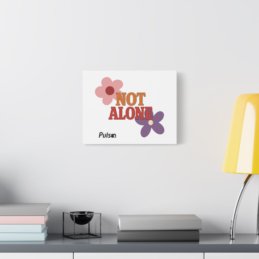 Not Alone Canvas | Christian, Friendship Valentine, Platonic Love